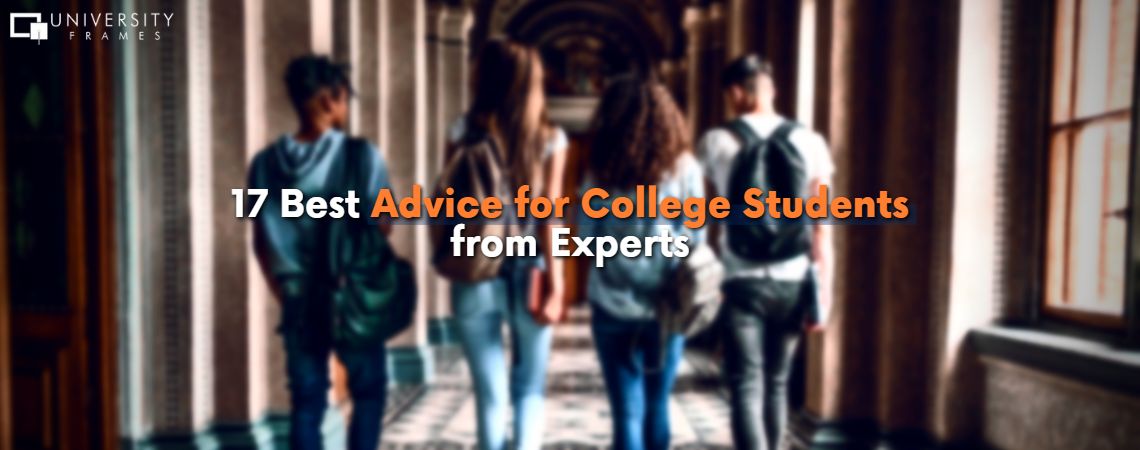 17 Best Advice for College Students from Experts