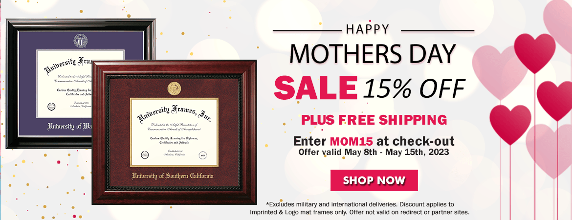Mother’s Day Sale: Celebrate Your Moms with University Frames!