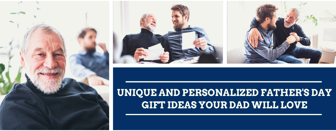 Unique and Personalized Father's Day Gift Ideas Your Dad Will Love