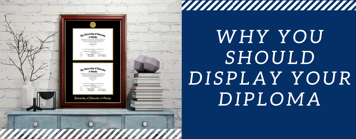 Why You Should Display Your Diploma