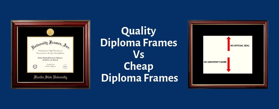 Quality Diploma Frames Vs Cheap Diploma Frames