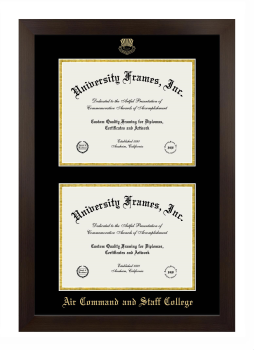 Air Command and Staff College Double Degree (Stacked) Frame in Manhattan Espresso with Black & Gold Mats for DOCUMENT: 8 1/2"H X 11"W  , DOCUMENT: 8 1/2"H X 11"W  