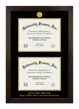 Arizona State University College of Public Service and Community Solutions Double Degree (Stacked) Frame in Manhattan Espresso with Black & Gold Mats for DOCUMENT: 8 1/2"H X 11"W  , DOCUMENT: 8 1/2"H X 11"W  