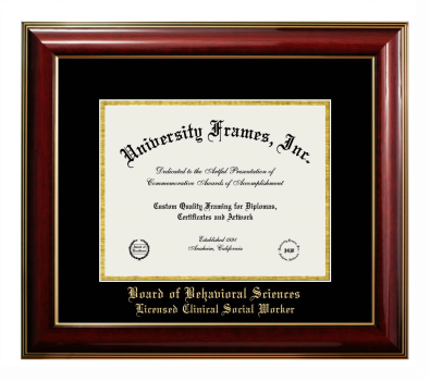 Board of Behavioral Sciences Licensed Clinical Social Worker Diploma Frame in Classic Mahogany with Gold Trim with Black & Gold Mats for DOCUMENT: 8 1/2"H X 11"W  