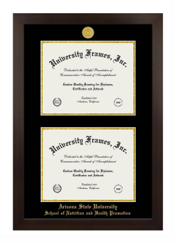 Arizona State University School of Nutrition and Health Promotion Double Degree (Stacked) Frame in Manhattan Espresso with Black & Gold Mats for DOCUMENT: 8 1/2"H X 11"W  , DOCUMENT: 8 1/2"H X 11"W  