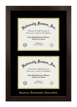 American Numismatic Association Double Degree (Stacked) Frame in Manhattan Espresso with Black & Gold Mats for DOCUMENT: 8 1/2"H X 11"W  , DOCUMENT: 8 1/2"H X 11"W  