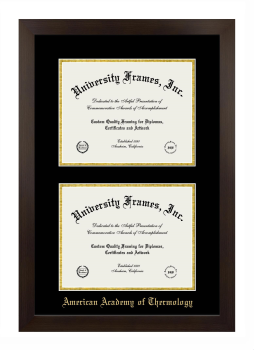 American Academy of Thermology Double Degree (Stacked) Frame in Manhattan Espresso with Black & Gold Mats for document: 8 1/2"h x 11"w  , document: 8 1/2"h x 11"w  