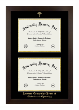 American Osteopathic Board of Obstetrics and Gynecology Double Degree (Stacked) Frame in Manhattan Espresso with Black & Gold Mats for document: 8 1/2"h x 11"w  , document: 8 1/2"h x 11"w  