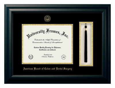 American Board of Colon and Rectal Surgery Diploma with Tassel Box Frame in Satin Black with Black & Gold Mats for DOCUMENT: 8 1/2"H X 11"W  