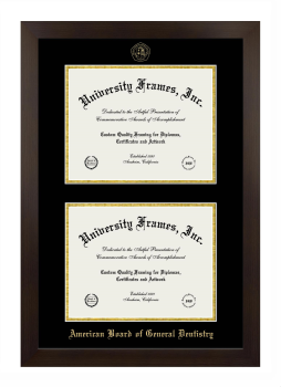 American Board of General Dentistry Double Degree (Stacked) Frame in Manhattan Espresso with Black & Gold Mats for DOCUMENT: 8 1/2"H X 11"W  , DOCUMENT: 8 1/2"H X 11"W  