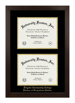 Delgado Community College Division of Occupational Studies Double Degree (Stacked) Frame in Manhattan Espresso with Black & Gold Mats for document: 8 1/2"h x 11"w  , document: 8 1/2"h x 11"w  