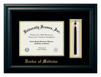 Doctor of Medicine Diploma with Tassel Box Frame in Satin Black with Black & Gold Mats for document: 8 1/2"h x 11"w  