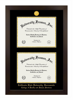 California State University, Sacramento College of Health and Human Services Double Degree (Stacked) Frame in Manhattan Espresso with Black & Gold Mats for DOCUMENT: 8 1/2"H X 11"W  , DOCUMENT: 8 1/2"H X 11"W  