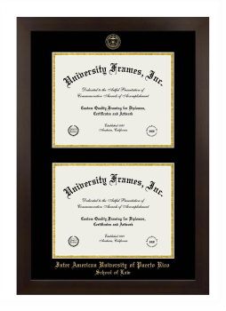 Inter American University of Puerto Rico School of Law Double Degree (Stacked) Frame in Manhattan Espresso with Black & Gold Mats for document: 8 1/2"h x 11"w  , document: 8 1/2"h x 11"w  