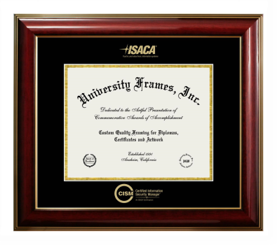 Certified Information Security Manager (ISACA) Diploma Frame in Classic Mahogany with Gold Trim with Black & Gold Mats for DOCUMENT: 8 1/2"H X 11"W  