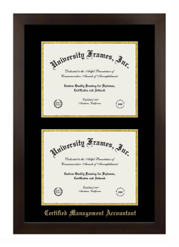 Certified Management Accountant Double Degree (Stacked) Frame in Manhattan Espresso with Black & Gold Mats for document: 8 1/2"h x 11"w  , document: 8 1/2"h x 11"w  
