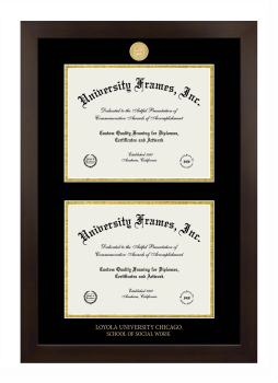 Loyola University Chicago School of Social Work Double Degree (Stacked) Frame in Manhattan Espresso with Black & Gold Mats for DOCUMENT: 8 1/2"H X 11"W  , DOCUMENT: 8 1/2"H X 11"W  