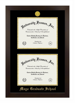 Mayo Graduate School (former name) Double Degree (Stacked) Frame in Manhattan Espresso with Black & Gold Mats for document: 8 1/2"h x 11"w  , document: 8 1/2"h x 11"w  