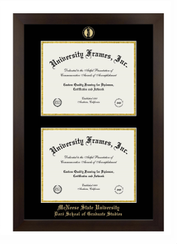 McNeese State University Doré School of Graduate Studies Double Degree (Stacked) Frame in Manhattan Espresso with Black & Gold Mats for document: 8 1/2"h x 11"w  , document: 8 1/2"h x 11"w  