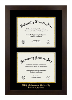 MCP Hahnemann University School of Medicine Double Degree (Stacked) Frame in Manhattan Espresso with Black & Gold Mats for DOCUMENT: 8 1/2"H X 11"W  , DOCUMENT: 8 1/2"H X 11"W  