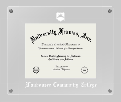 Waubonsee Community College Lucent Clear-over-Clear Frame in Lucent Clear Moulding with Lucent Clear Mat for document: 8 1/2"h x 11"w  