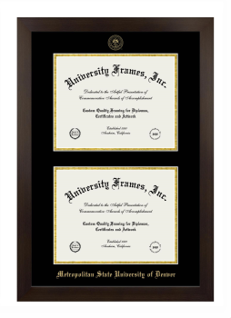 Metropolitan State University of Denver Double Degree (Stacked) Frame in Manhattan Espresso with Black & Gold Mats for document: 8 1/2"h x 11"w  , document: 8 1/2"h x 11"w  