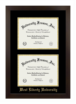 West Liberty University Double Degree (Stacked) Frame in Manhattan Espresso with Black & Gold Mats for document: 8 1/2"h x 11"w  , document: 8 1/2"h x 11"w  