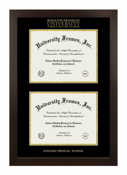 Rosalind Franklin University of Medicine and Science Chicago Medical School Double Degree (Stacked) Frame in Manhattan Espresso with Black & Gold Mats for document: 8 1/2"h x 11"w  , document: 8 1/2"h x 11"w  