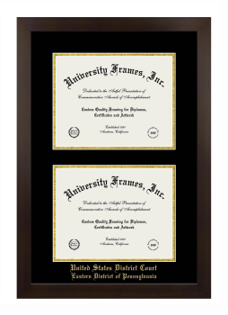 United States District Court Eastern District of Pennsylvania Double Degree (Stacked) Frame in Manhattan Espresso with Black & Gold Mats for document: 8 1/2"h x 11"w  , document: 8 1/2"h x 11"w  