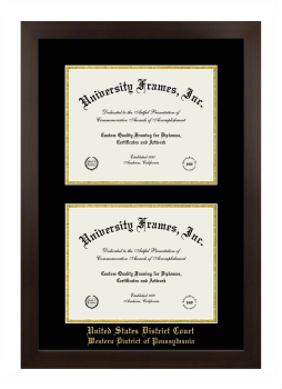 United States District Court Western District of Pennsylvania Double Degree (Stacked) Frame in Manhattan Espresso with Black & Gold Mats for document: 8 1/2"h x 11"w  , document: 8 1/2"h x 11"w  
