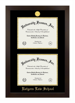 Rutgers Law School Double Degree (Stacked) Frame in Manhattan Espresso with Black & Gold Mats for DOCUMENT: 8 1/2"H X 11"W  , DOCUMENT: 8 1/2"H X 11"W  