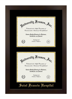 Saint Francis Hospital Double Degree (Stacked) Frame in Manhattan Espresso with Black & Gold Mats for document: 8 1/2"h x 11"w  , document: 8 1/2"h x 11"w  