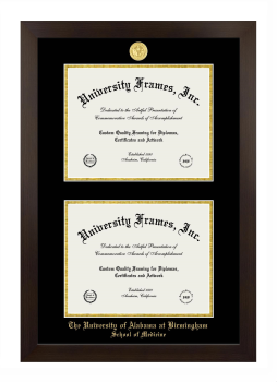University of Alabama at Birmingham School of Medicine Double Degree (Stacked) Frame in Manhattan Espresso with Black & Gold Mats for document: 8 1/2"h x 11"w  , document: 8 1/2"h x 11"w  