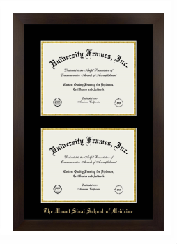 Mount Sinai School of Medicine Double Degree (Stacked) Frame in Manhattan Espresso with Black & Gold Mats for document: 8 1/2"h x 11"w  , document: 8 1/2"h x 11"w  