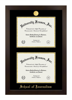 School of Journalism Double Degree (Stacked) Frame in Manhattan Espresso with Black & Gold Mats for document: 8 1/2"h x 11"w  , document: 8 1/2"h x 11"w  
