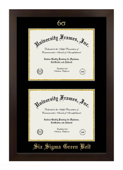 Six Sigma Green Belt Double Degree (Stacked) Frame in Manhattan Espresso with Black & Gold Mats for document: 8 1/2"h x 11"w  , document: 8 1/2"h x 11"w  