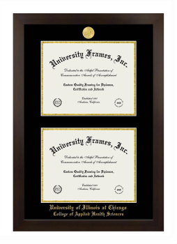 University of Illinois at Chicago College of Applied Health Sciences Double Degree (Stacked) Frame in Manhattan Espresso with Black & Gold Mats for document: 8 1/2"h x 11"w  , document: 8 1/2"h x 11"w  
