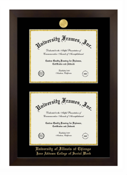 University of Illinois at Chicago Jane Addams College of Social Work Double Degree (Stacked) Frame in Manhattan Espresso with Black & Gold Mats for document: 8 1/2"h x 11"w  , document: 8 1/2"h x 11"w  