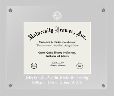Stephen F. Austin State University College of Liberal & Applied Arts Lucent Clear-over-Clear Frame in Lucent Clear Moulding with Lucent Clear Mat for document: 8 1/2"h x 11"w  