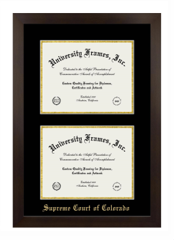 Supreme Court of Colorado Double Degree (Stacked) Frame in Manhattan Espresso with Black & Gold Mats for document: 8 1/2"h x 11"w  , document: 8 1/2"h x 11"w  