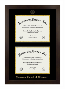 Supreme Court of Missouri Double Degree (Stacked) Frame in Manhattan Espresso with Black & Gold Mats for document: 8 1/2"h x 11"w  , document: 8 1/2"h x 11"w  