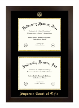 Supreme Court of Ohio Double Degree (Stacked) Frame in Manhattan Espresso with Black & Gold Mats for document: 8 1/2"h x 11"w  , document: 8 1/2"h x 11"w  