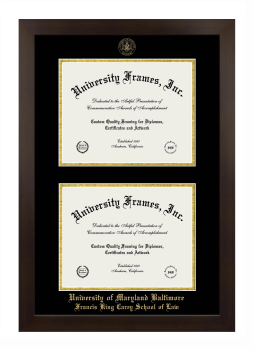 University of Maryland Baltimore Francis King Carey School of Law Double Degree (Stacked) Frame in Manhattan Espresso with Black & Gold Mats for DOCUMENT: 8 1/2"H X 11"W  , DOCUMENT: 8 1/2"H X 11"W  