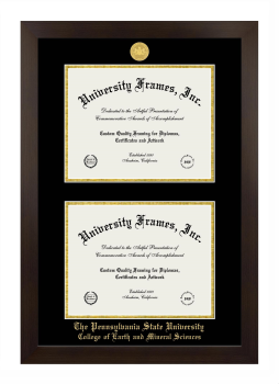 Pennsylvania State University College of Earth and Mineral Sciences Double Degree (Stacked) Frame in Manhattan Espresso with Black & Gold Mats for document: 8 1/2"h x 11"w  , document: 8 1/2"h x 11"w  