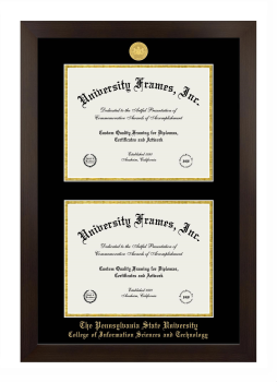 Pennsylvania State University College of Information Sciences and Technology Double Degree (Stacked) Frame in Manhattan Espresso with Black & Gold Mats for document: 8 1/2"h x 11"w  , document: 8 1/2"h x 11"w  