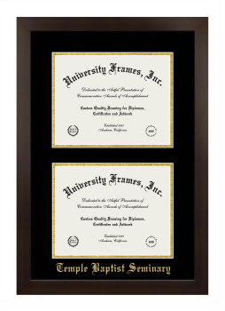 Temple Baptist Seminary Double Degree (Stacked) Frame in Manhattan Espresso with Black & Gold Mats for document: 8 1/2"h x 11"w  , document: 8 1/2"h x 11"w  