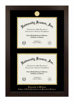 University of Montana (Missoula) College of Health Professions and Biomedical Sciences Double Degree (Stacked) Frame in Manhattan Espresso with Black & Gold Mats for document: 8 1/2"h x 11"w  , document: 8 1/2"h x 11"w  
