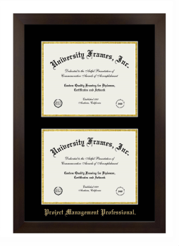 Project Management Professional Double Degree (Stacked) Frame in Manhattan Espresso with Black & Gold Mats for document: 8 1/2"h x 11"w  , document: 8 1/2"h x 11"w  