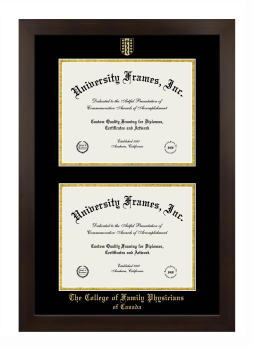 The College of Family Physicians of Canada Double Degree (Stacked) Frame in Manhattan Espresso with Black & Gold Mats for document: 8 1/2"h x 11"w  , document: 8 1/2"h x 11"w  