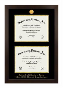 University of Nebraska at Omaha College of Public Affairs and Community Service Double Degree (Stacked) Frame in Manhattan Espresso with Black & Gold Mats for document: 8 1/2"h x 11"w  , document: 8 1/2"h x 11"w  